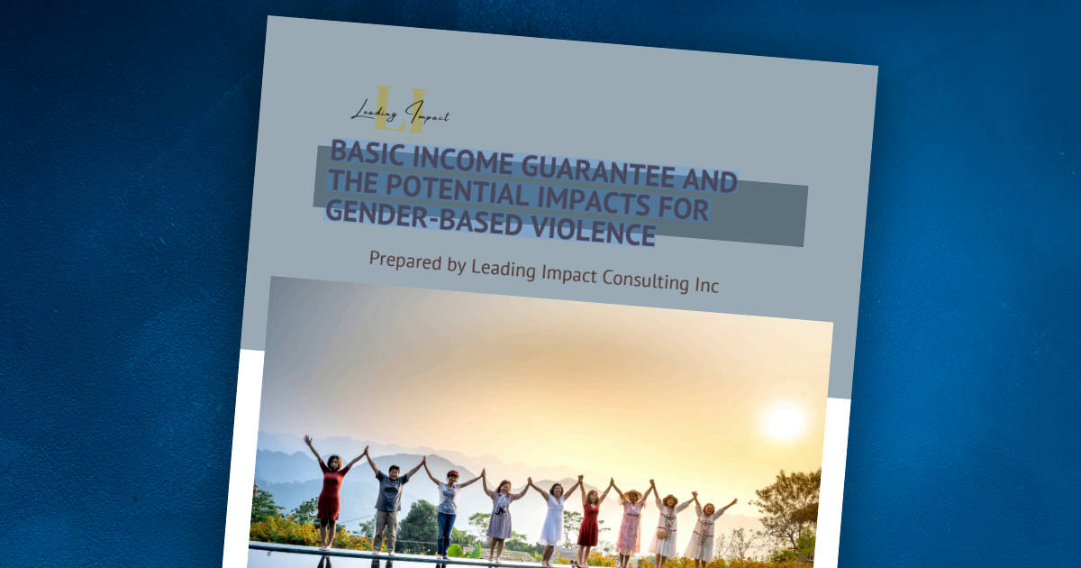 Basic Income Guarantee and the Potential Impacts for Gender-Based Violence